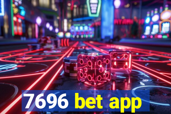 7696 bet app